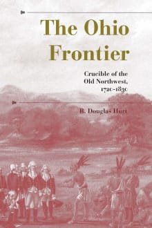 Book cover of The Ohio Frontier, Crucible of the Old Northwest, 1720-1830