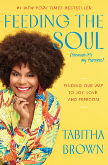 Book cover of Feeding the Soul: Finding Our Way to Joy, Love, and Freedom