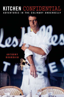 Book cover of Kitchen Confidential: Adventures in the Culinary Underbelly
