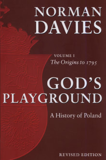Book cover of God's Playground: A History of Poland: The Origins to 1795, Vol. 1