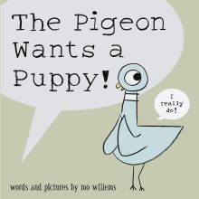 Book cover of The Pigeon Wants a Puppy!