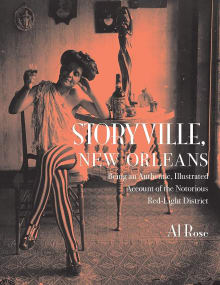 Book cover of Storyville, New Orleans: Being an Authentic, Illustrated Account of the Notorious Red-Light District