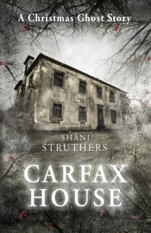 Book cover of Carfax House: A Christmas Ghost Story