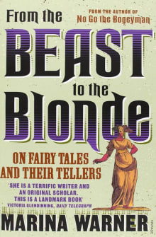 Book cover of From the Beast to the Blonde: On Fairy Tales and Their Tellers