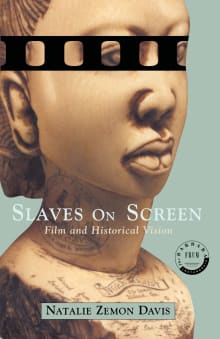 Book cover of Slaves on Screen: Film and Historical Vision