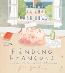 Book cover of Finding Francois: A Story about the Healing Power of Friendship