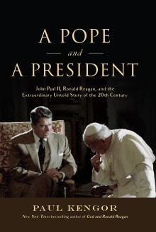 Book cover of A Pope and a President: John Paul II, Ronald Reagan, and the Extraordinary Untold Story of the 20th Century
