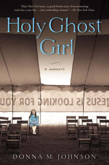 Book cover of Holy Ghost Girl: A Memoir