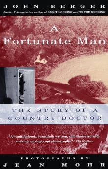 Book cover of A Fortunate Man: The Story of a Country Doctor