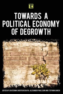 Book cover of Towards a Political Economy of Degrowth