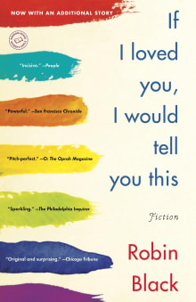 Book cover of If I Loved You, I Would Tell You This: Stories