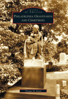 Book cover of Philadelphia Graveyards and Cemeteries