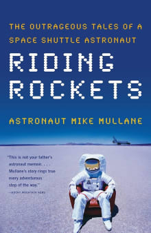 Book cover of Riding Rockets: The Outrageous Tales of a Space Shuttle Astronaut