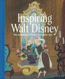 Book cover of Inspiring Walt Disney: The Animation of French Decorative Arts