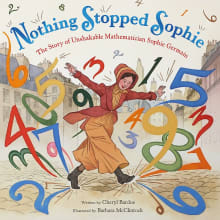 Book cover of Nothing Stopped Sophie: The Story of Unshakable Mathematician Sophie Germain