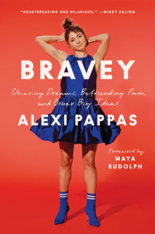 Book cover of Bravey: Chasing Dreams, Befriending Pain, and Other Big Ideas