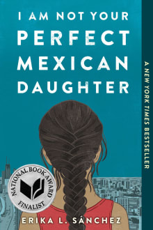 Book cover of I Am Not Your Perfect Mexican Daughter