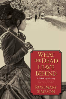 Book cover of What the Dead Leave Behind