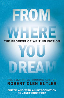 Book cover of From Where You Dream: The Process of Writing Fiction