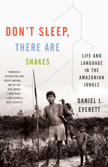 Book cover of Don't Sleep, There Are Snakes: Life and Language in the Amazonian Jungle