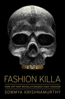 Book cover of Fashion Killa: How Hip-Hop Revolutionized High Fashion