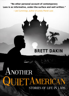 Book cover of Another Quiet American: Stories of Life in Laos