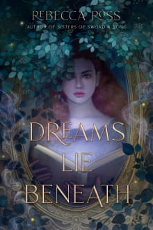 Book cover of Dreams Lie Beneath