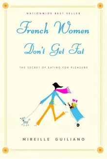 Book cover of French Women Don't Get Fat: The Secret of Eating for Pleasure