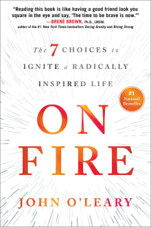 Book cover of On Fire: The 7 Choices to Ignite a Radically Inspired Life