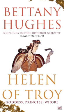 Book cover of Helen of Troy: Goddess, Princess, Whore