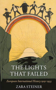 Book cover of The Lights That Failed: European International History 1919-1933