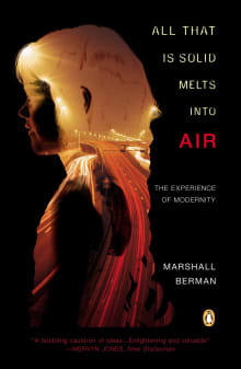 Book cover of All That Is Solid Melts Into Air: The Experience of Modernity