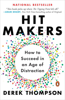 Book cover of Hit Makers: How to Succeed in an Age of Distraction