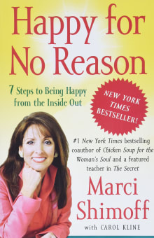 Book cover of Happy for No Reason: 7 Steps to Being Happy from the Inside Out