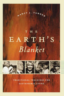 Book cover of The Earth's Blanket: Traditional Teachings for Sustainable Living