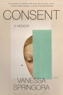 Book cover of Consent: A Memoir