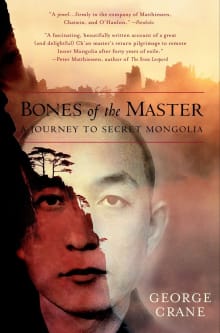 Book cover of Bones of the Master: A Journey to Secret Mongolia