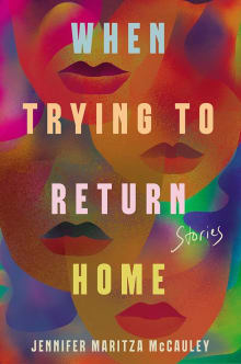 Book cover of When Trying to Return Home: Stories