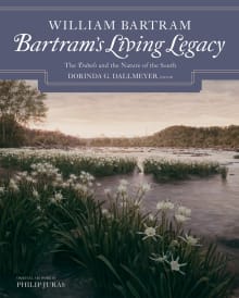 Book cover of Bartram's Living Legacy: The Travels and the Nature of the South