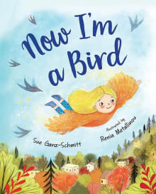 Book cover of Now I'm a Bird