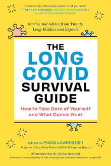 Book cover of The Long COVID Survival Guide: Stories and Advice from Twenty Long-Haulers and Experts