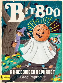 Book cover of B Is for Boo: A Halloween Alphabet