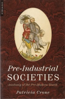 Book cover of Pre-Industrial Societies: Anatomy of the Pre-Modern World