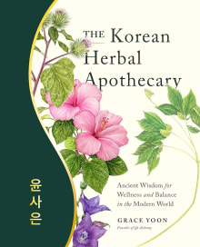 Book cover of The Korean Herbal Apothecary: Ancient Wisdom for Wellness and Balance in the Modern World