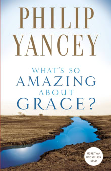 Book cover of What's So Amazing About Grace?