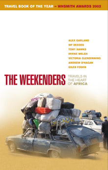 Book cover of The Weekenders: Travels in the Heart of Africa
