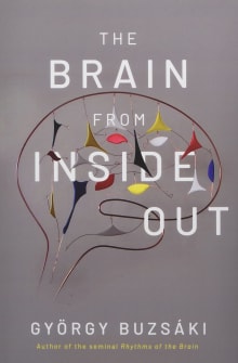 Book cover of The Brain from Inside Out