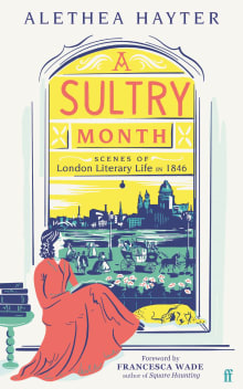 Book cover of A Sultry Month: Scenes of London Literary Life in 1846