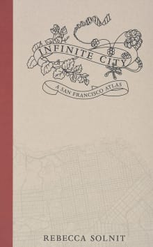 Book cover of Infinite City: A San Francisco Atlas