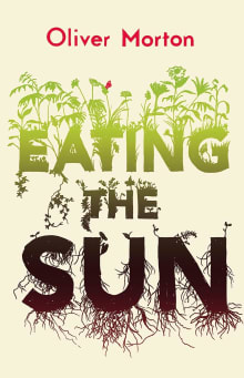 Book cover of Eating the Sun: How Plants Power the Planet